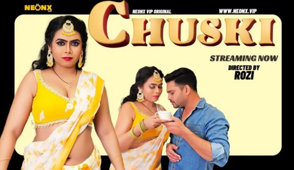 [18+] Chuski (2023) Hindi Neonx Shortfilm