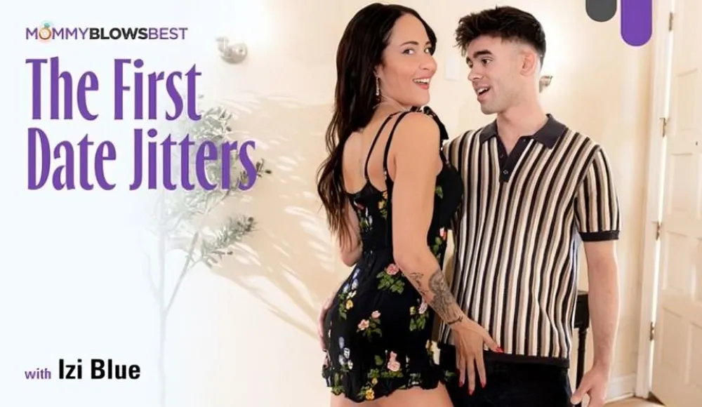 [MommyBlowsBest] Izi Blue - The First Date Jitters