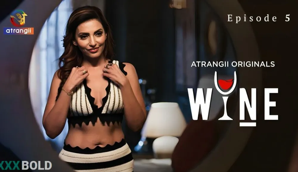Wine - Part 2 (2026) Atrangii Season 1 Episode 5 Watch Online Movies Free Download