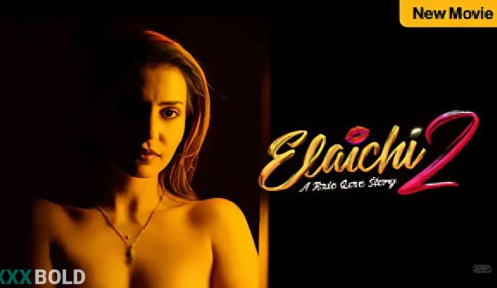 Elaichi 2 2026 Shemaroome Hot Movie Watch