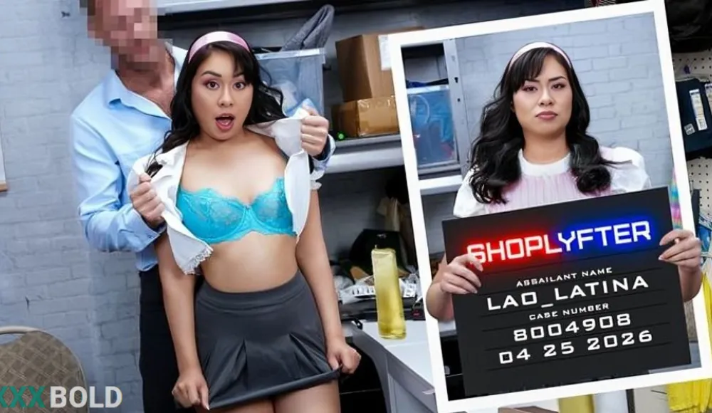 [Shoplyfter] Case No  8004908 - Lao Latina, The Rich & Spoiled Thief