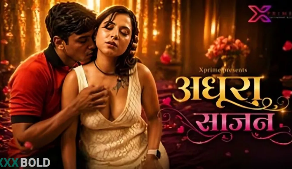 Adhura Saajan Part 1 Xprime Hot Short Film