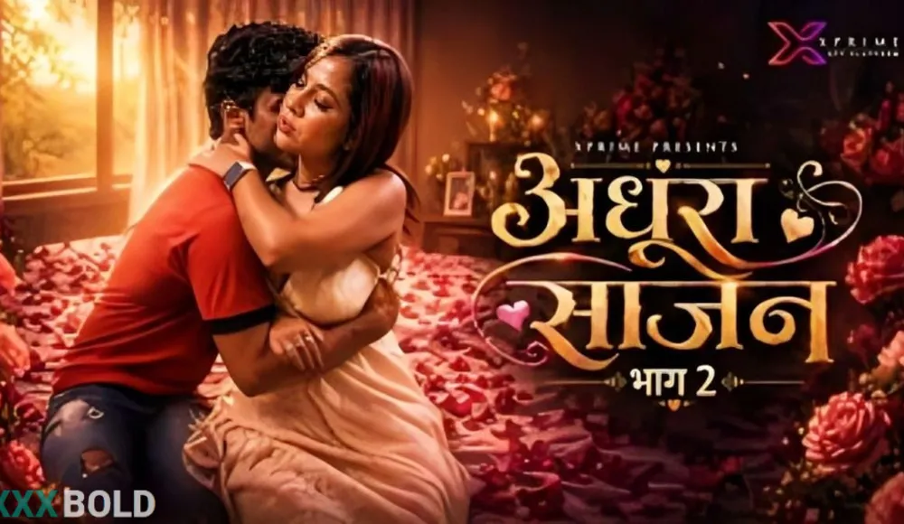 Adhura Saajan Part 2 Xprime Hot Short Film