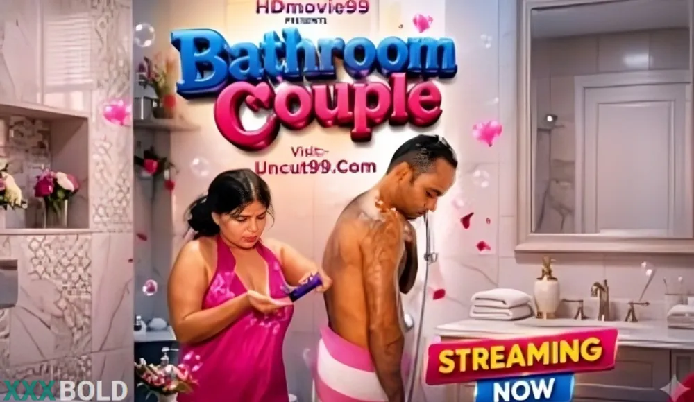 Bathroom Couple 2026 Unrated Hindi Short Film