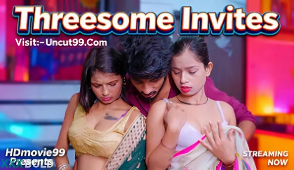Threesome Invites 2026 Hindi Unrated Short Film